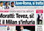 Corriere dello Sport: Moratti, Tevez si. E il Milan s’infuria