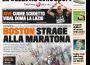 Gazzetta dello Sport: Boston, strage alla maratona