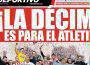 Mundo Deportivo: La decima è per l’Atletico Madrid