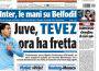 Tuttosport: Juve, Tevez ora ha fretta